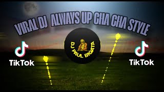 Download lagu VIRAL DJ ALWAYS UP REMIX VIRAL DANCE TIKTOK DJ PAUL BIGATA REMIX mp3