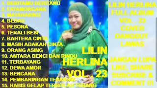 Download lagu LILIN HERLINA Full Album Vol. 23 - Deritamu Deritaku ! Fatamorgana ! Matahariku ! Bebas (cover) mp3