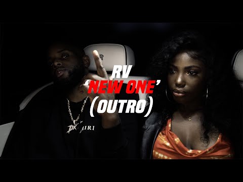 RV -  NEW ONE (OUTRO) [OFFICIAL VIDEO]