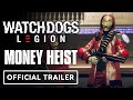 Watch Dogs: Legion x La Casa De Papel - Official Collaboration Launch Trailer