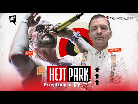 TEDE I SMOKOWSKI - HEJT PARK - PRZEJDŹMY NA TY 254