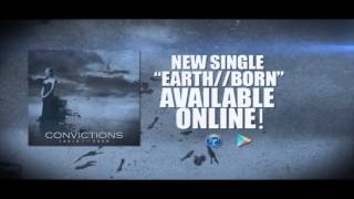 Convictions - EARTH//BORN (Official Lyric Video)