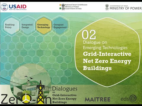 ZerO-In Dialogue 02 : Emerging Technologies for Grid-Interactive Net Zero Energy Buildings