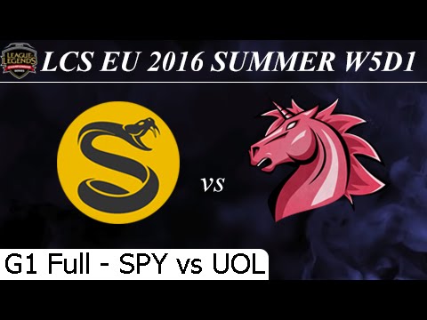 SPY vs UOL Game 1 Full 30/06/2016 - LCS EU Summer 2016 W5D1M1 Splyce vs Unicorns of Love