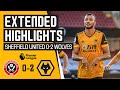 JIMENEZ SCORES A STUNNER IN HIS 100TH GAME | Sheffield United 0-2 Wolves | Extended highlights