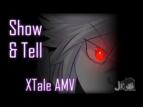 Show & Tell (AMV || Xtale The Movie) [School Project]