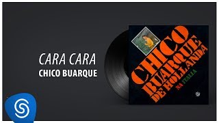 Chico Buarque - Cara a Cara (Álbum &quot;Na Itália&quot;) [Áudio Oficial]