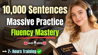 7+ Hours to English Fluency | 10,000 Powerful Sentences for Confident Speaking