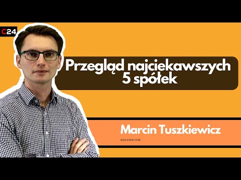 5 spółek z okazjami technicznymi | Przegląd GPW Marcina Tuszkiewicza 12.08