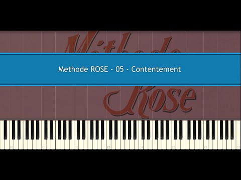 Methode ROSE 05 - Contentement (Piano Tutorial)
