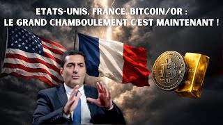 France, United States, Bitcoin, Gold: The big upheaval is now!