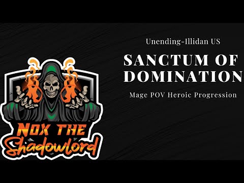 Sanctum of Domination- Heroic Progression