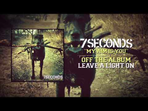 7SECONDS - My Aim Is You