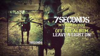 7SECONDS - My Aim Is You