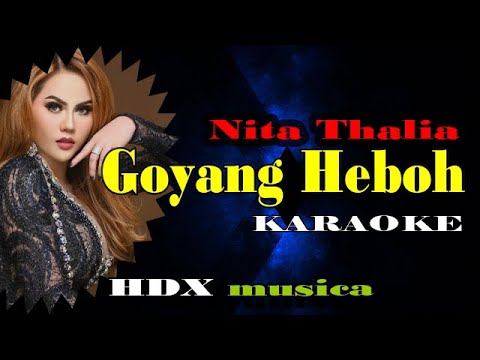 Goyang Heboh - Karaoke - Nita Thalia