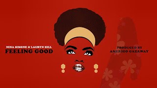Feeling Good - Nina Simone/Lauryn Hill (Soul Mates Project Remix)