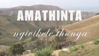 Download lagu AMATHINTA ngivikele thonga mp3 Download lagu AMATHINTA ngivikele thonga mp3