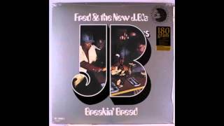 Fred & The New J B 's - Breakin' Bread