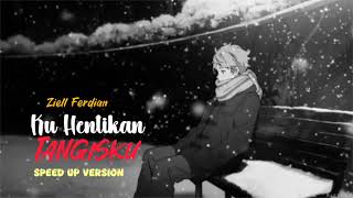 Download lagu Ziell Ferdian - Ku Hentikan Tangisku (Speed Up Version) mp3 Download lagu Ziell Ferdian - Ku Hentikan Tangisku (Speed Up Version) mp3