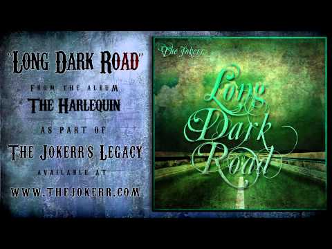 The Jokerr - Long Dark Road (Download in Description)