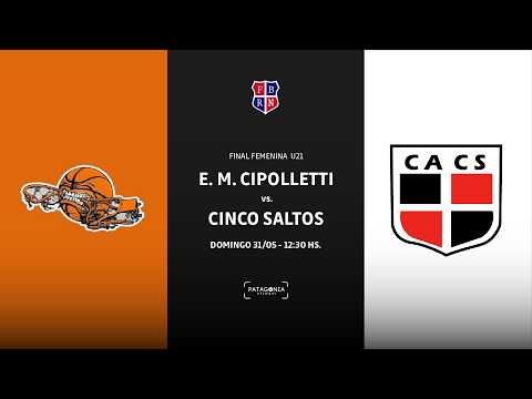 🏀 EMB Cipolletti vs Cinco Saltos | Final U21 Femenina