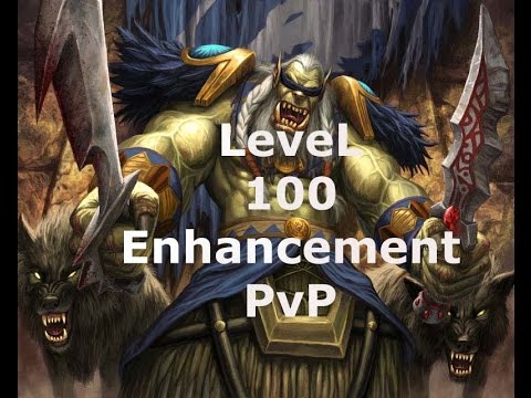 Warlords of Draenor 6.0.3 Level 100 Enhancement Shaman PvP