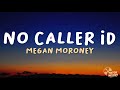 Megan Moroney No Caller ID Lyrics