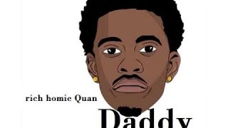 Rich Homie Quan – Daddy (Official Lyrics) (Download Link)