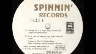 T Cut F - Searching (Magic Juan Kool Mix)