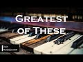 GREATEST OF THESE | Hillsong United. Instrumental Piano Cover.