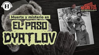 ¿Qué pasó en Paso Dyatlov? Conoce la misteriosa desaparición de 9 jóvenes rusos | Archivos Secretos
