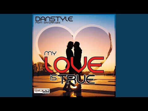 My Love Is True (Skyrosphere Remix)