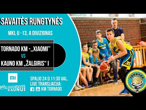 MKL U13 A div. Tornado KM - "Xiaomi" - KM „Žalgiris“ I