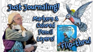 JUST JOURNALING: Colored Pencils layered over Tombow Markers & A Coloring Book Flip-Thru!