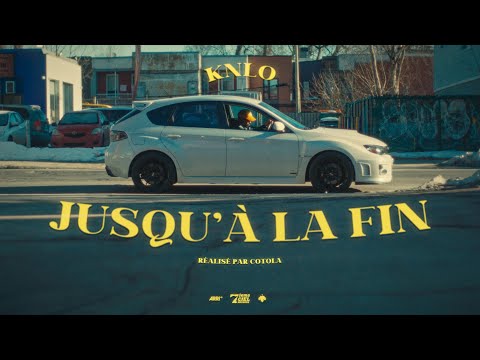 KNLO - JUSQU'À LA FIN // Vidéoclip officiel