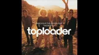 Toploader - Dancing in The Moonlight (lyrics in description)