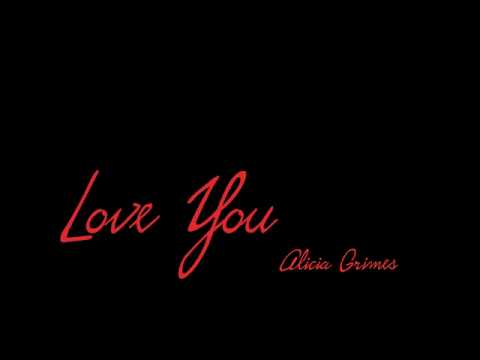 Alicia Grimes - Love You (Demo) Version