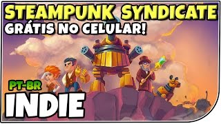 Steampunk Syndicate - Jogo Grátis no Celular! Tower Defense/Indie - Gameplay em Português(PT-BR)