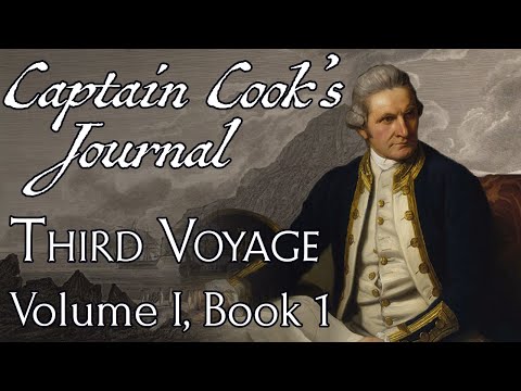 The Journal of Captain Cook: Voyage 3, Volume I, Book 1