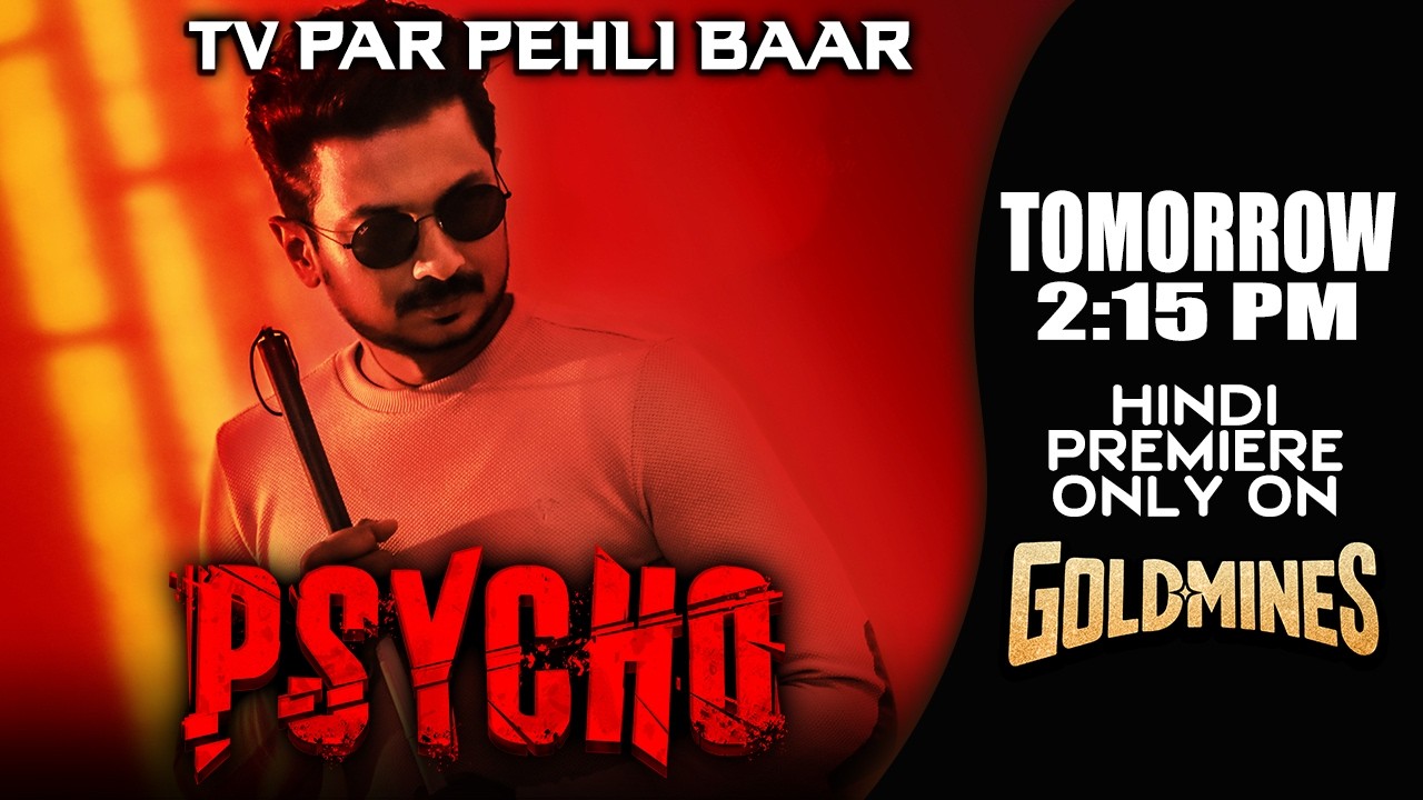 Psycho (Hindi) TOMORROW | Udhayanidhi Stalin | Premiere Only On Goldmines TV Channel | 25th Apr