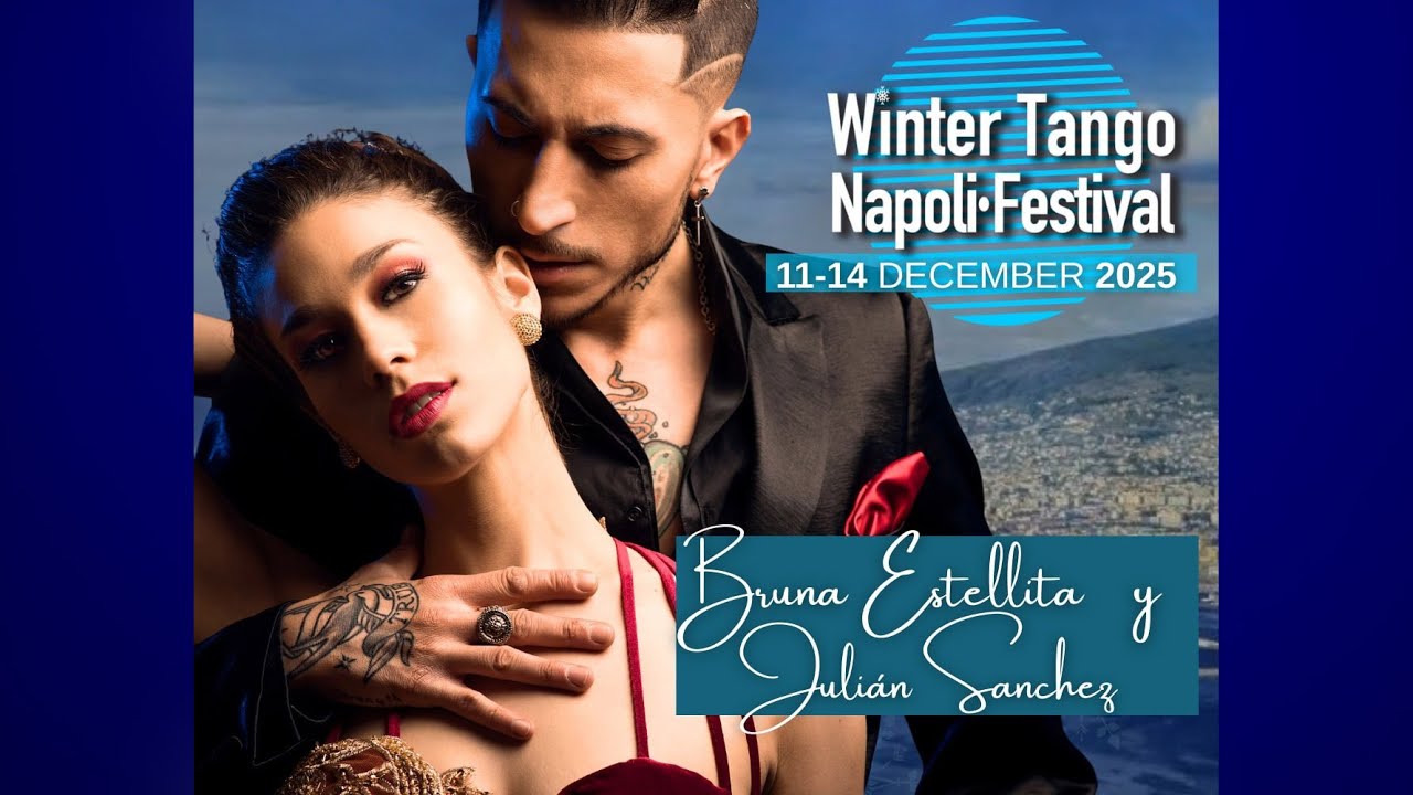 Bruna Estellita & Julián Sanchez, Una noche de garufa (Winter Tango Napoli Festival 2025, 2/4)
