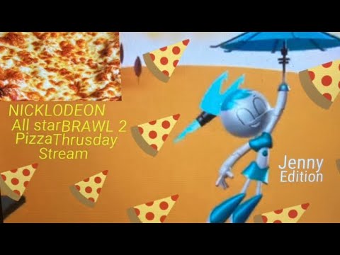 Jenny is crazy Robot [NICKLODEON ALL STARS BRAWL 2 pizza Thursday stream] [Jenny edition]