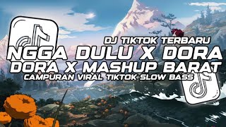 Download lagu DJ NGGAK DULU X DORA DORA X MASHUP BARAT CAMPURAN SLOW BASS STYLE TANTE V2 VIRAL TIKTOK TERBARU 2025 mp3