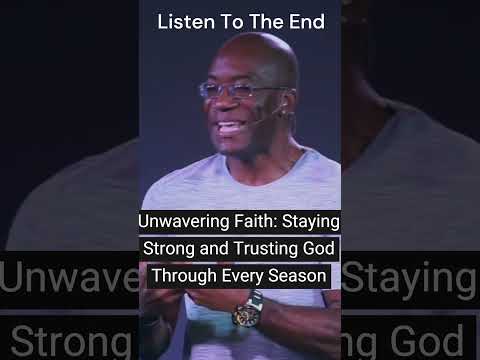 Unwavering Faith: Staying Strong and Trusting God Through Every Season #trustingod #unwaveringfaith