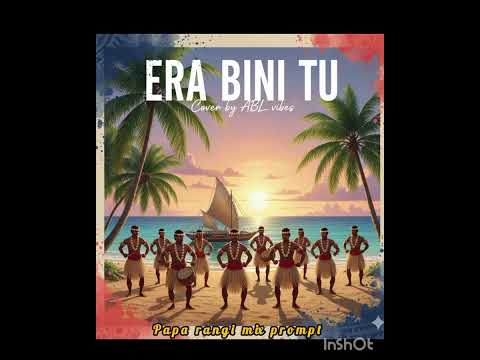 PAPA RANGI MIX (prompt) - "ERA BINI TU " {cover by ABL vibes} 2025