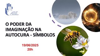 O PODER DA IMAGINAÇÃO NA AUTOCURA   SÍMBOLOS