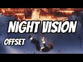 Offset - Night Vision (Lyrics)