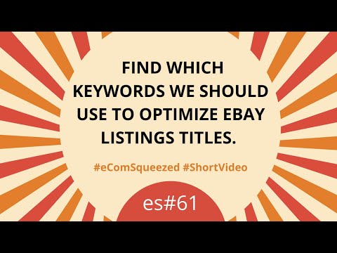 How to Optimize your eBay Titles | SEO Keyword Optimization | Ebay Selling Tips - es#61