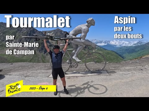 Col du TOURMALET par Sainte-Marie de Campan + ASPIN dans les deux sens