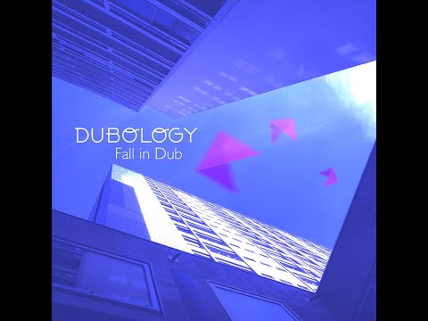 DuBoLoGy -  Fall In Dub ‐ Full Album (2017)